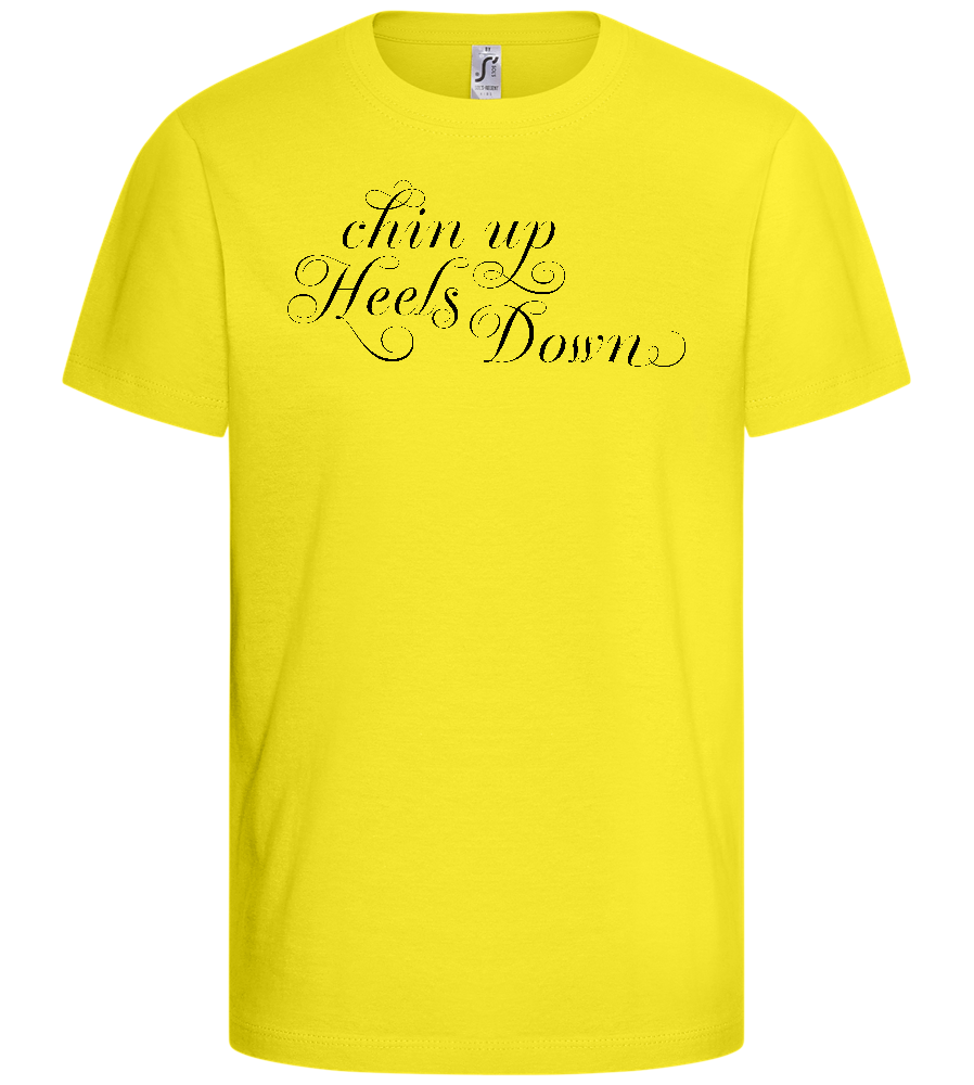 Chin Up Heels Down Design - Basic kids t-shirt_LEMON_front