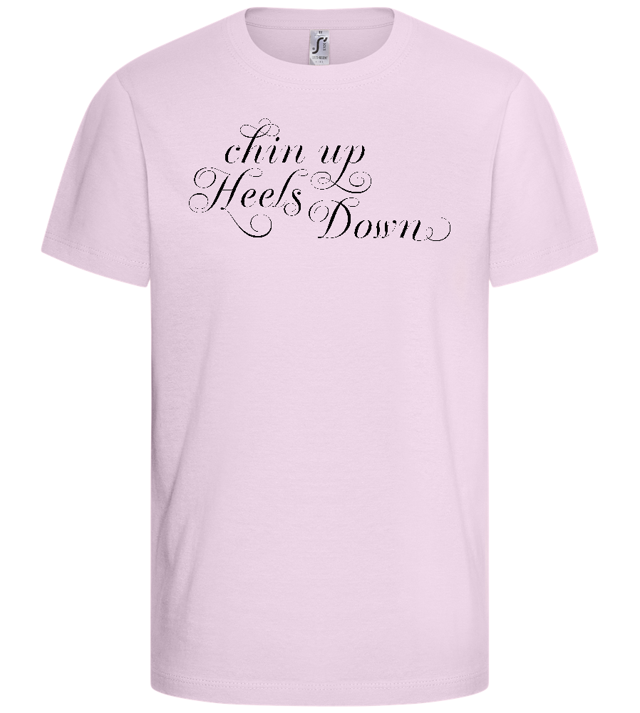 Chin Up Heels Down Design - Basic kids t-shirt_LIGHT PINK_front