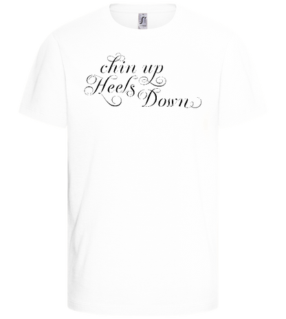 Chin Up Heels Down Design - Basic kids t-shirt_WHITE_front