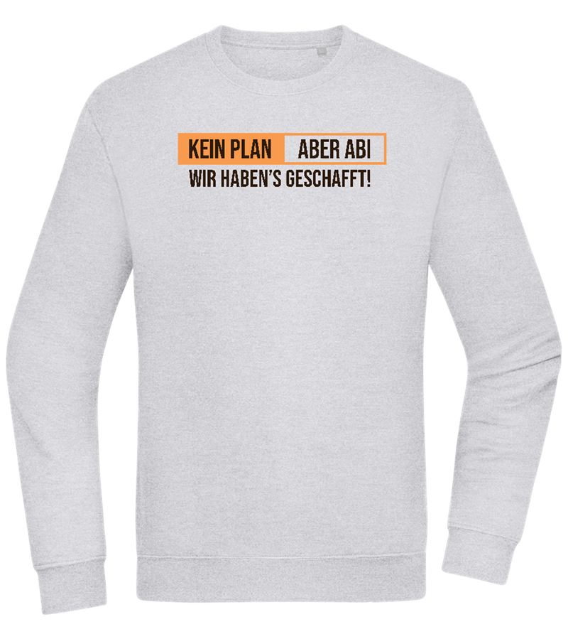 Kein Plan Aber Abi Design - Comfort Essential Unisex Sweater_ORION GREY II_front