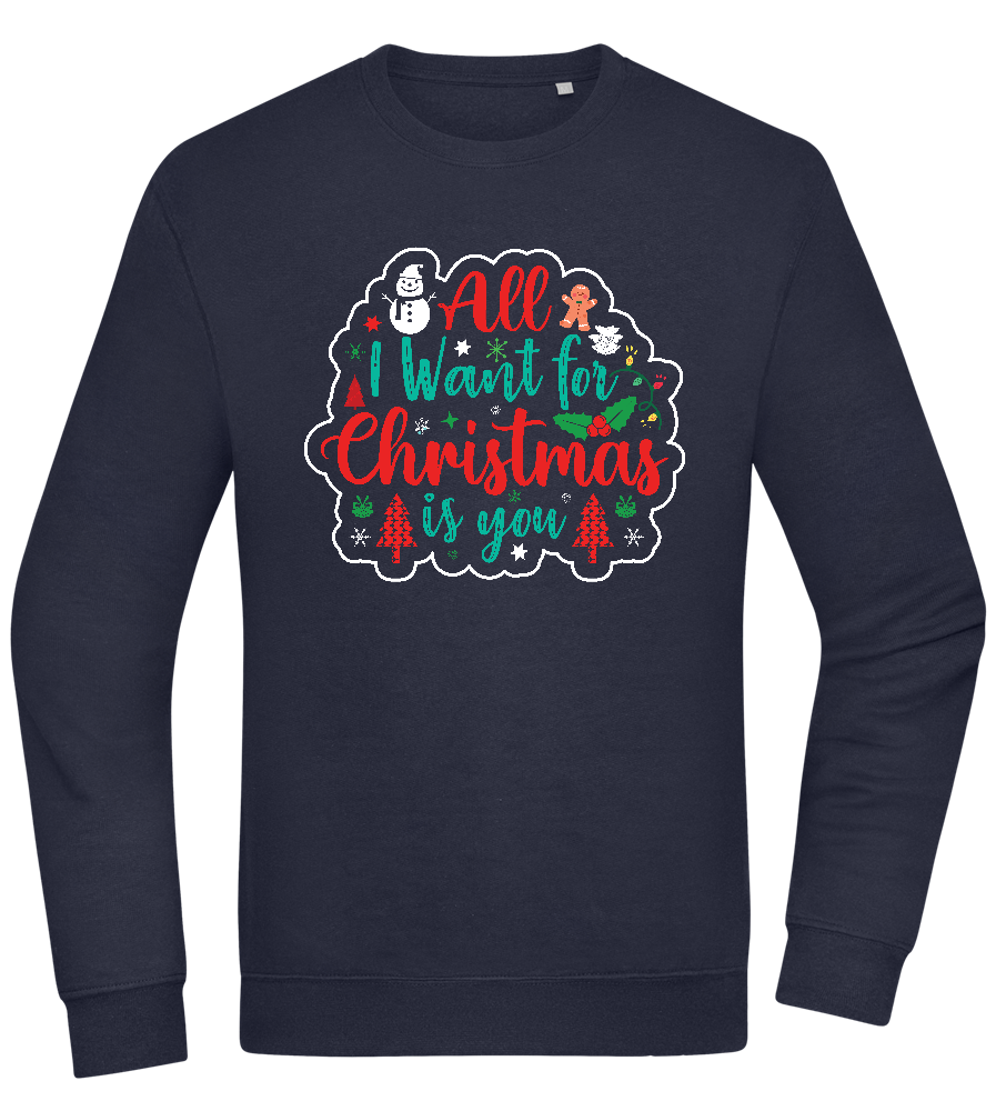 All I Want For Christmas Design - Comfort Essential Unisex Sweater_FRENCH NAVY_front