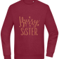 Bossy Sister Text Design - Comfort Essential Unisex Sweater_BORDEAUX_front