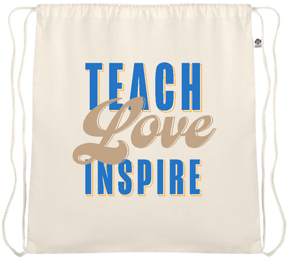 Teach Love Inspire Quote Design - Essential organic cotton drawstring bag_BEIGE_front