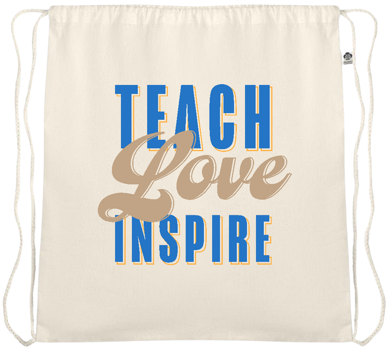 Teach Love Inspire Quote Design - Essential organic cotton drawstring bag_BEIGE_front