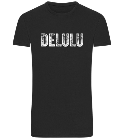Delulu Design - Basic Unisex T-Shirt_DEEP BLACK_front
