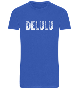 Delulu Design - Basic Unisex T-Shirt