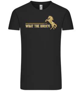 What The Buck Design - Comfort Unisex T-Shirt