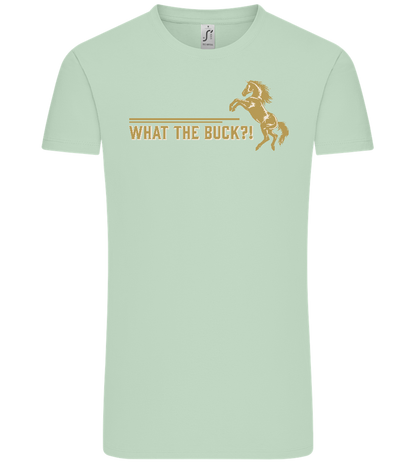 What The Buck Design - Comfort Unisex T-Shirt_ICE GREEN_front