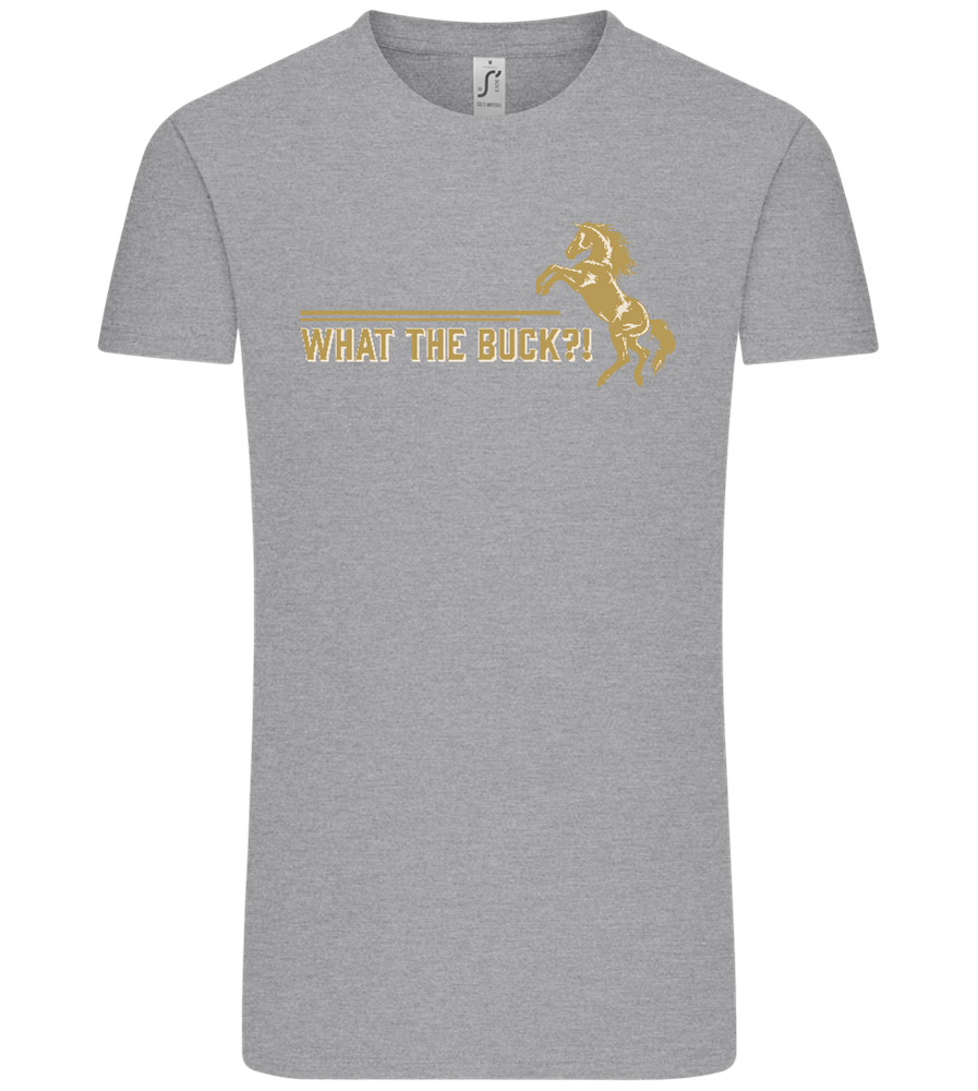 What The Buck Design - Comfort Unisex T-Shirt_ORION GREY_front