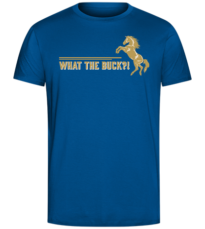 What The Buck Design - Comfort Unisex T-Shirt_ROYAL_front