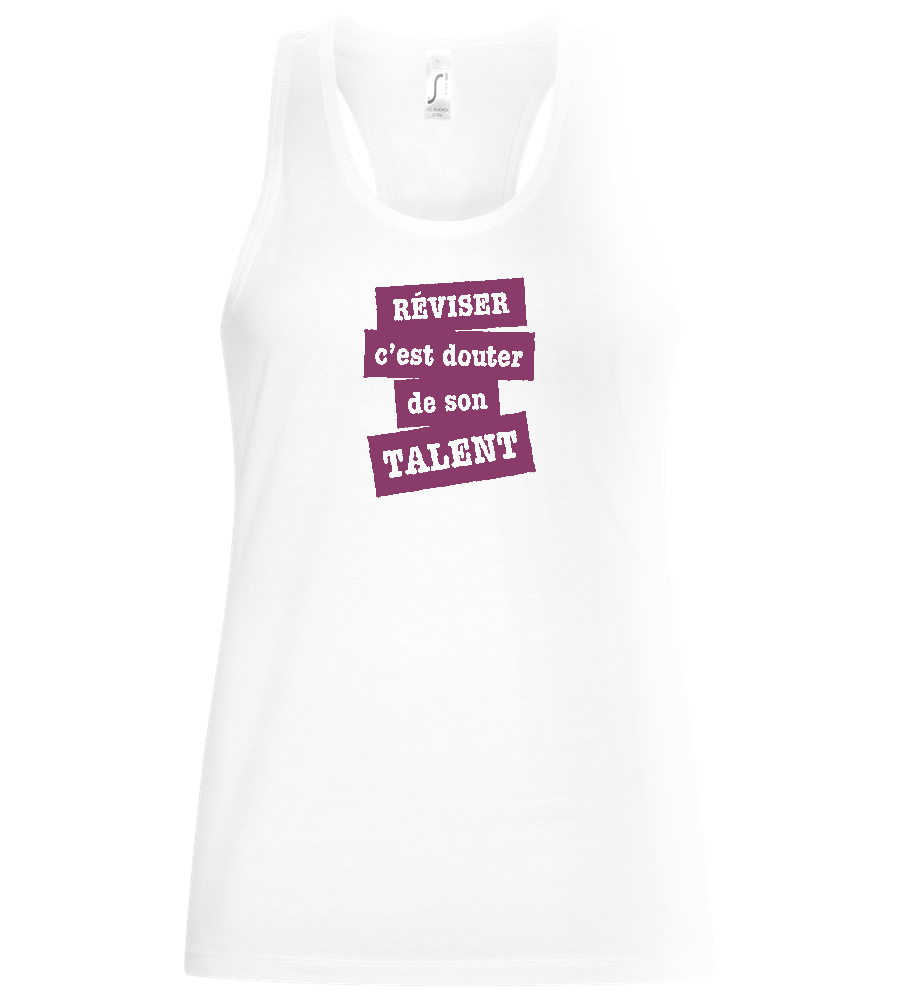 Réviser c'est Douter de Son Talent Design - Basic women's tank top_WHITE_front