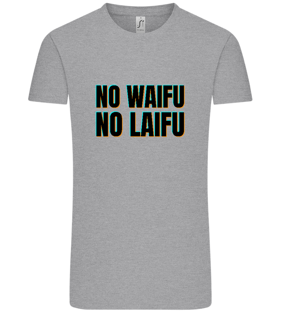 No Waifu No Laifu Design - Comfort Unisex T-Shirt_ORION GREY_front