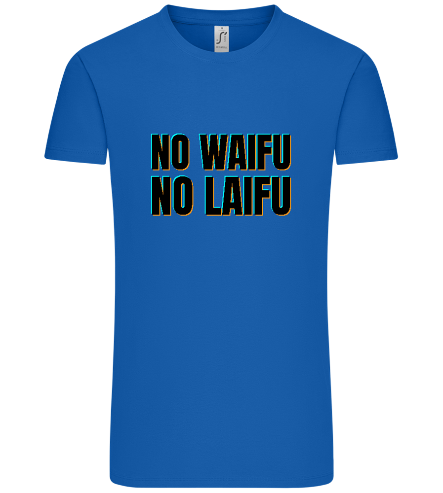 No Waifu No Laifu Design - Comfort Unisex T-Shirt_ROYAL_front