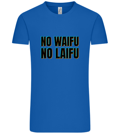 No Waifu No Laifu Design - Comfort Unisex T-Shirt_ROYAL_front