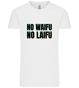 No Waifu No Laifu Design - Comfort Unisex T-Shirt