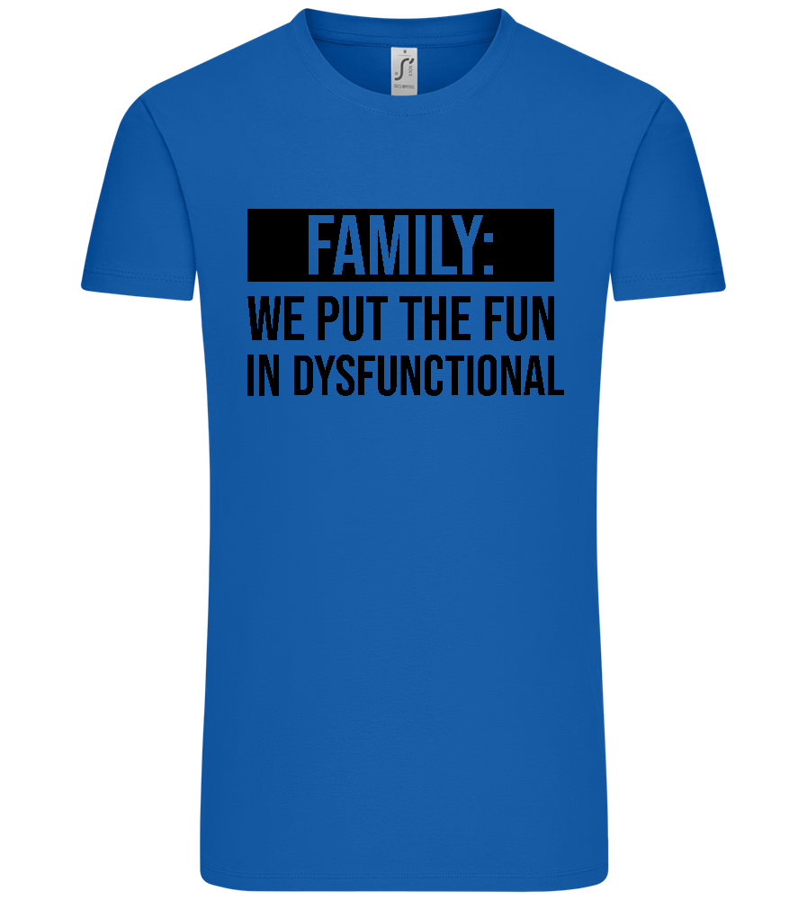 Fun in Dysfunctional Design - Premium men's t-shirt_ROYAL_front