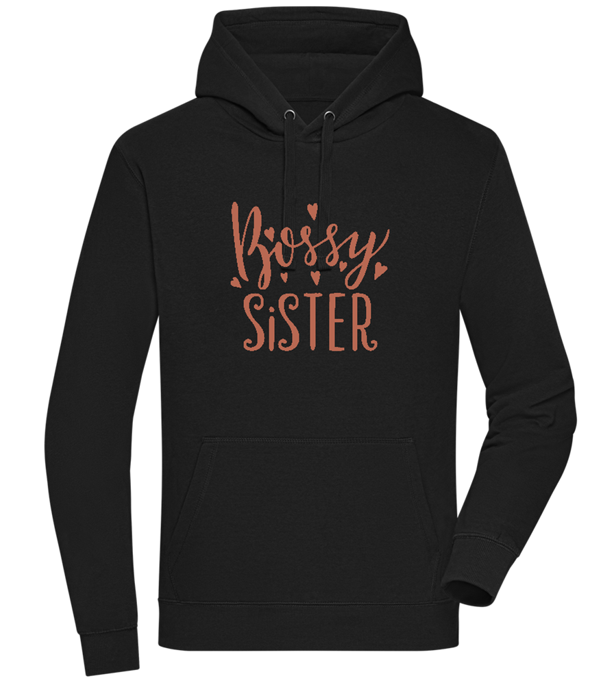 Bossy Sister Text Design - Premium unisex hoodie_BLACK_front