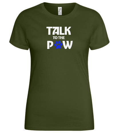 Talk to the Paw Design - Basic women's t-shirt_ARMY_front