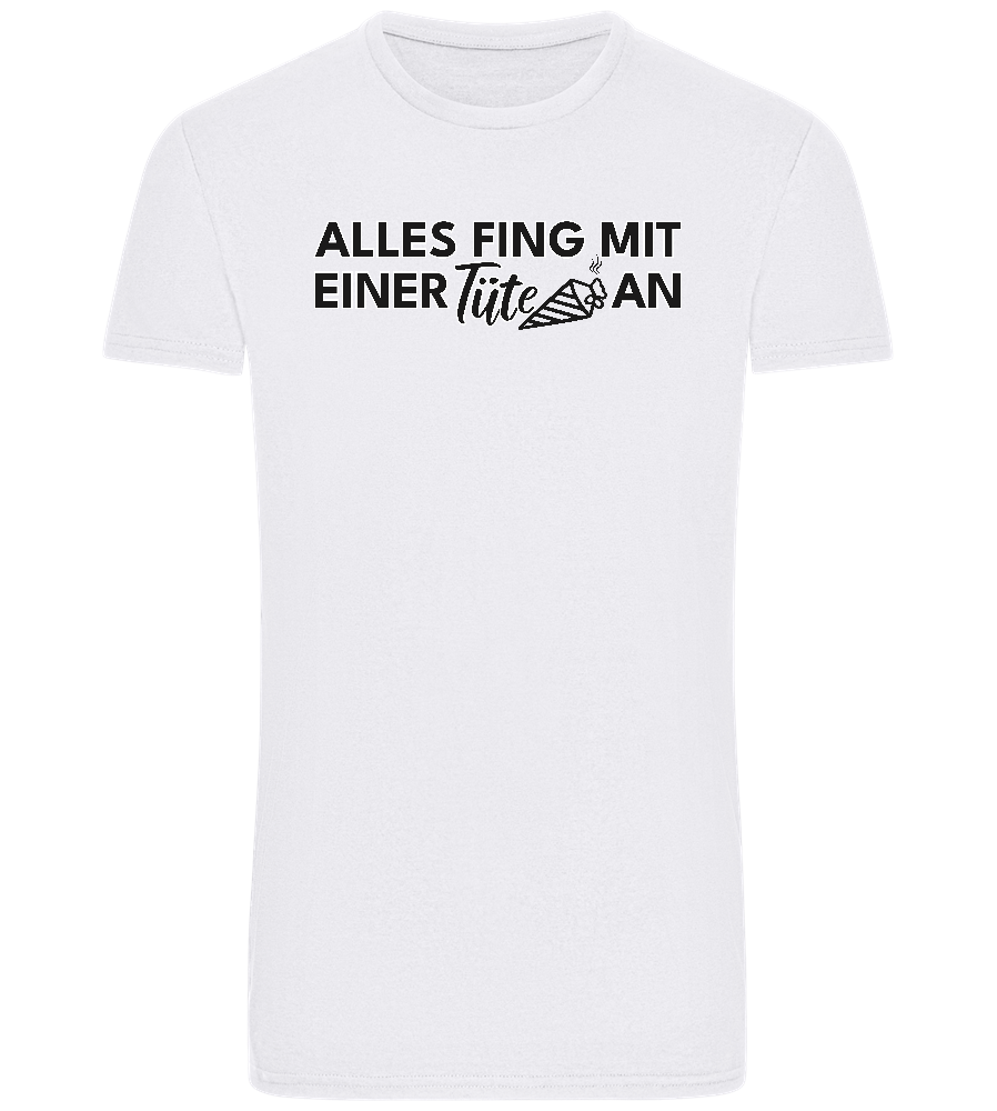 Alles Fing Mit Einer Tüte An Design - Basic Unisex T-Shirt_WHITE_front