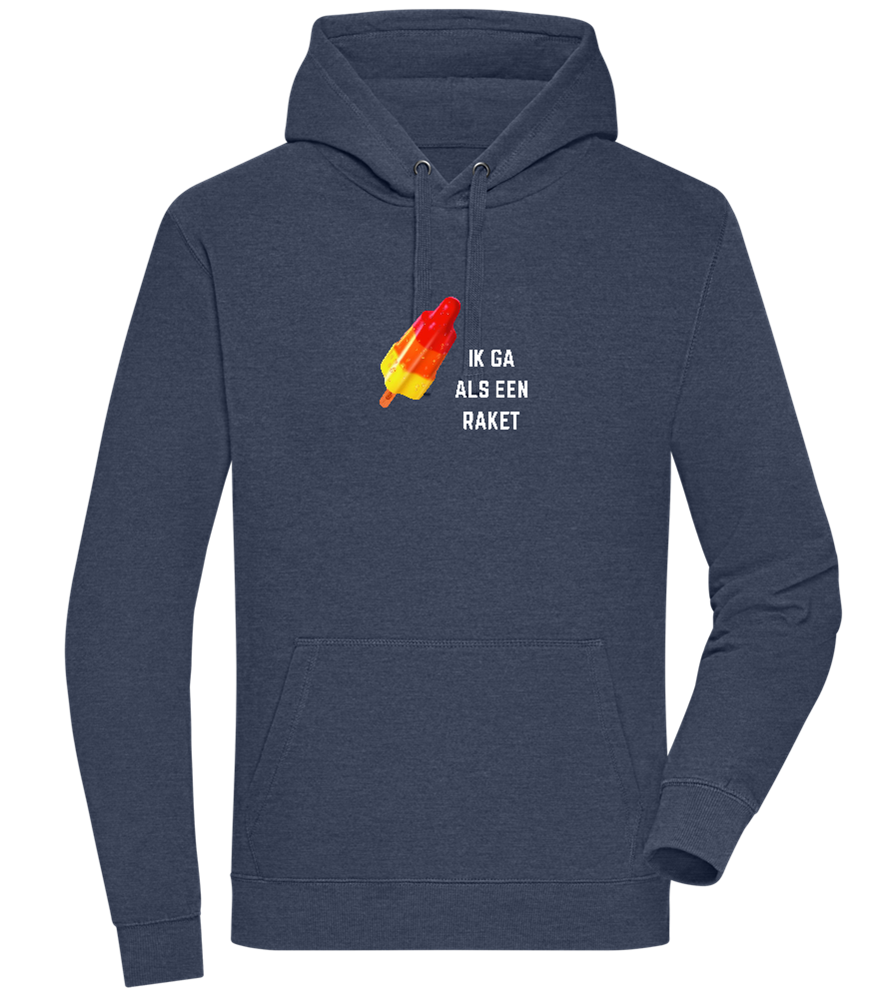 Ik Ga Als Een Raket Design - Premium unisex hoodie_DENIM CHINA_front