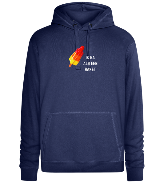 Ik Ga Als Een Raket Design - Premium unisex hoodie_DENIM CHINA_front