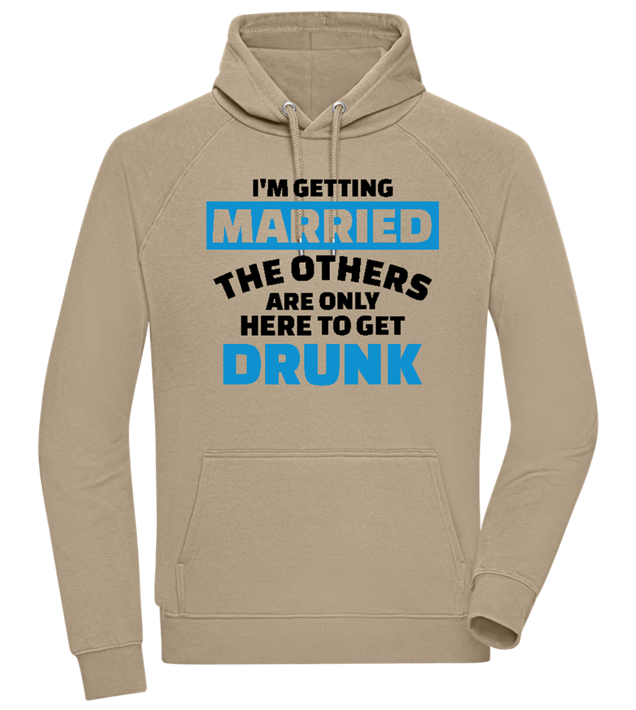 Only Here To Get Drunk Design - Comfort unisex hoodie_KHAKI_front