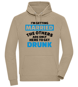 Only Here To Get Drunk Design - Comfort unisex hoodie