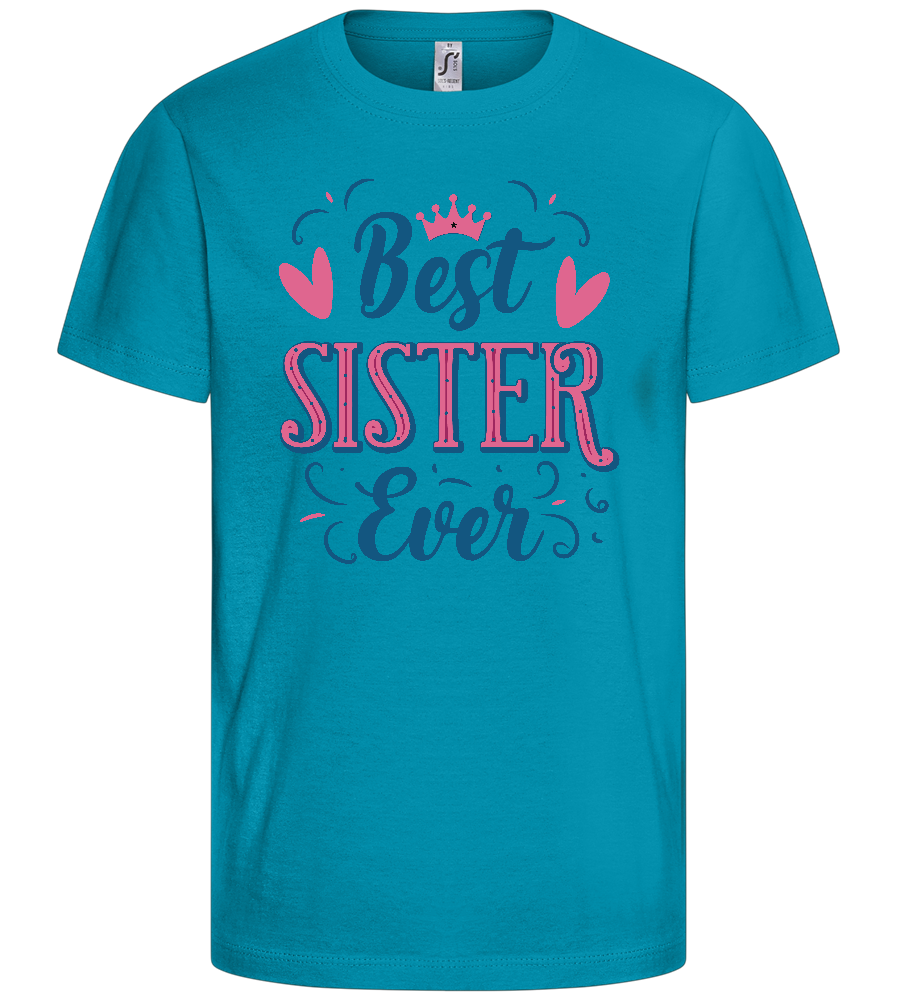 Best Sister Ever Princess Design - Comfort kids fitted t-shirt_TURQUOISE_front