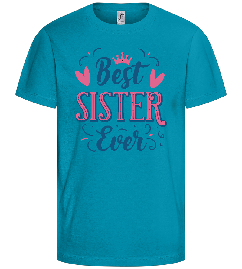 Best Sister Ever Princess Design - Comfort kids fitted t-shirt_TURQUOISE_front