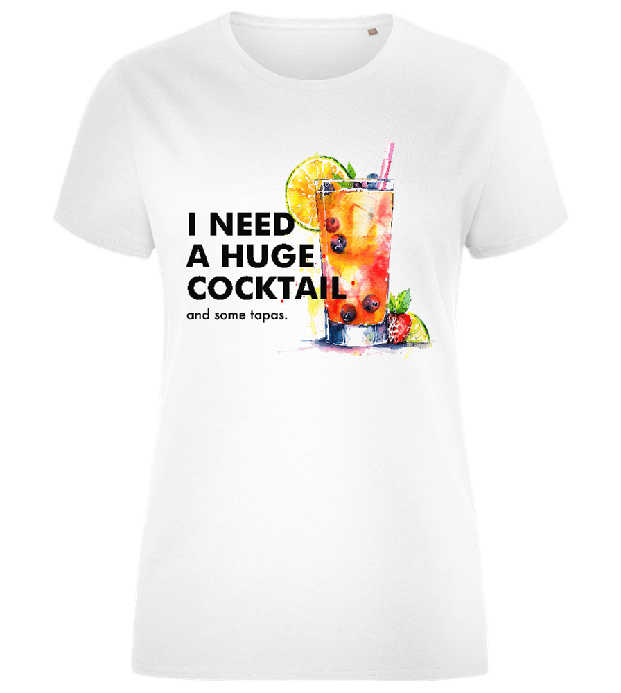 Need a Huge Cocktail Design - Comfort women's fitted t-shirt_WHITE_front