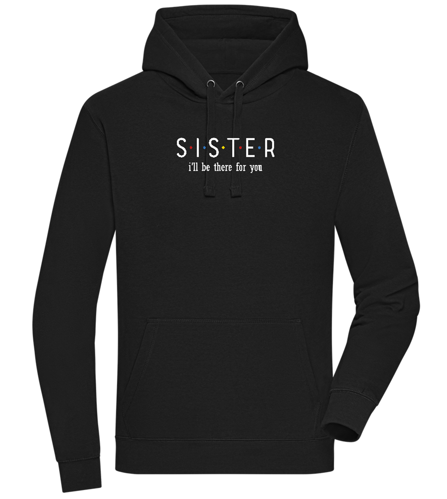 Sister Design - Premium unisex hoodie_BLACK_front