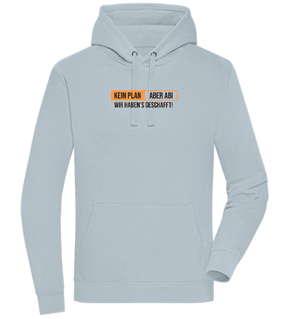 Kein Plan Aber Abi Design - Premium unisex hoodie_CREAMY BLUE_front