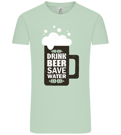Drink Beer Save Water Beer Mug Design - Comfort Unisex T-Shirt_ICE GREEN_front