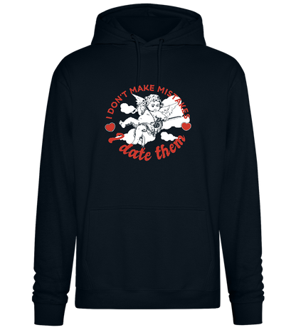 I Don't Make Mistakes Design - Premium Essential Unisex Hoodie_BLACK_front