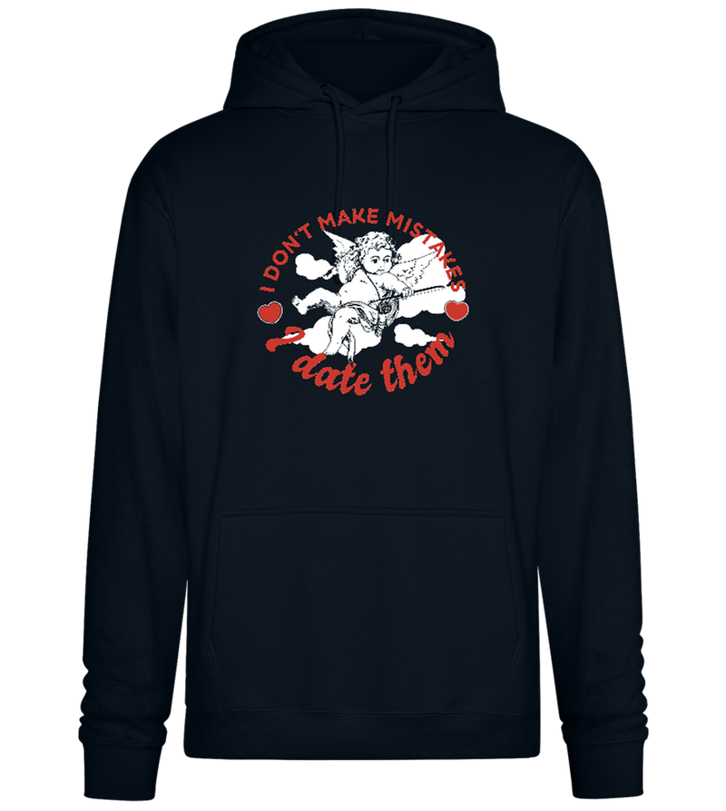 I Don't Make Mistakes Design - Premium Essential Unisex Hoodie_BLACK_front