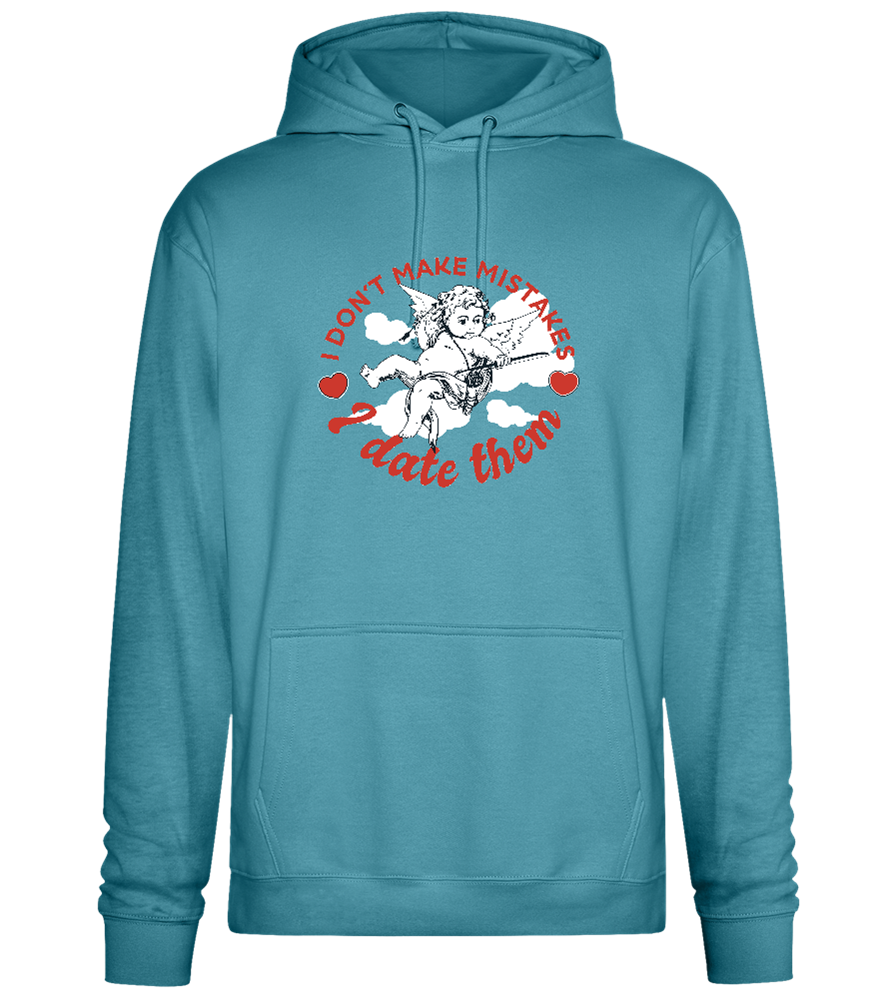 I Don't Make Mistakes Design - Premium Essential Unisex Hoodie_POOL BLUE_front