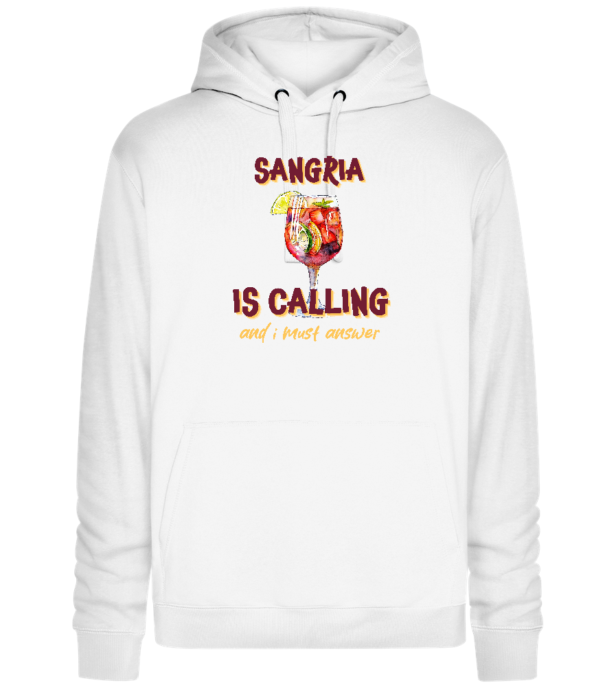 Sangria Needs Me Design - Premium unisex hoodie_WHITE_front