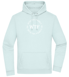 WTF With The Family Design - Premium Essential Unisex Hoodie