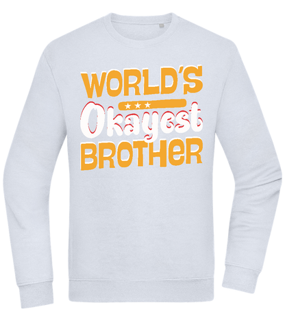 World's Okayest Brother Design - Comfort Essential Unisex Sweater_CREAMY BLUE_front