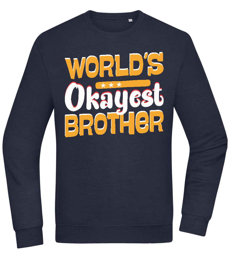 World's Okayest Brother Design - Comfort Essential Unisex Sweater_FRENCH NAVY_front