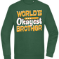 World's Okayest Brother Design - Comfort Essential Unisex Sweater_GREEN BOTTLE_front