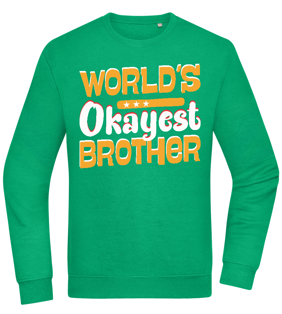 World's Okayest Brother Design - Comfort Essential Unisex Sweater_MEADOW GREEN_front