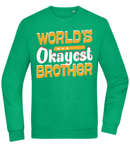 World's Okayest Brother Design - Comfort Essential Unisex Sweater_MEADOW GREEN_front