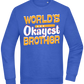 World's Okayest Brother Design - Comfort Essential Unisex Sweater_ROYAL_front