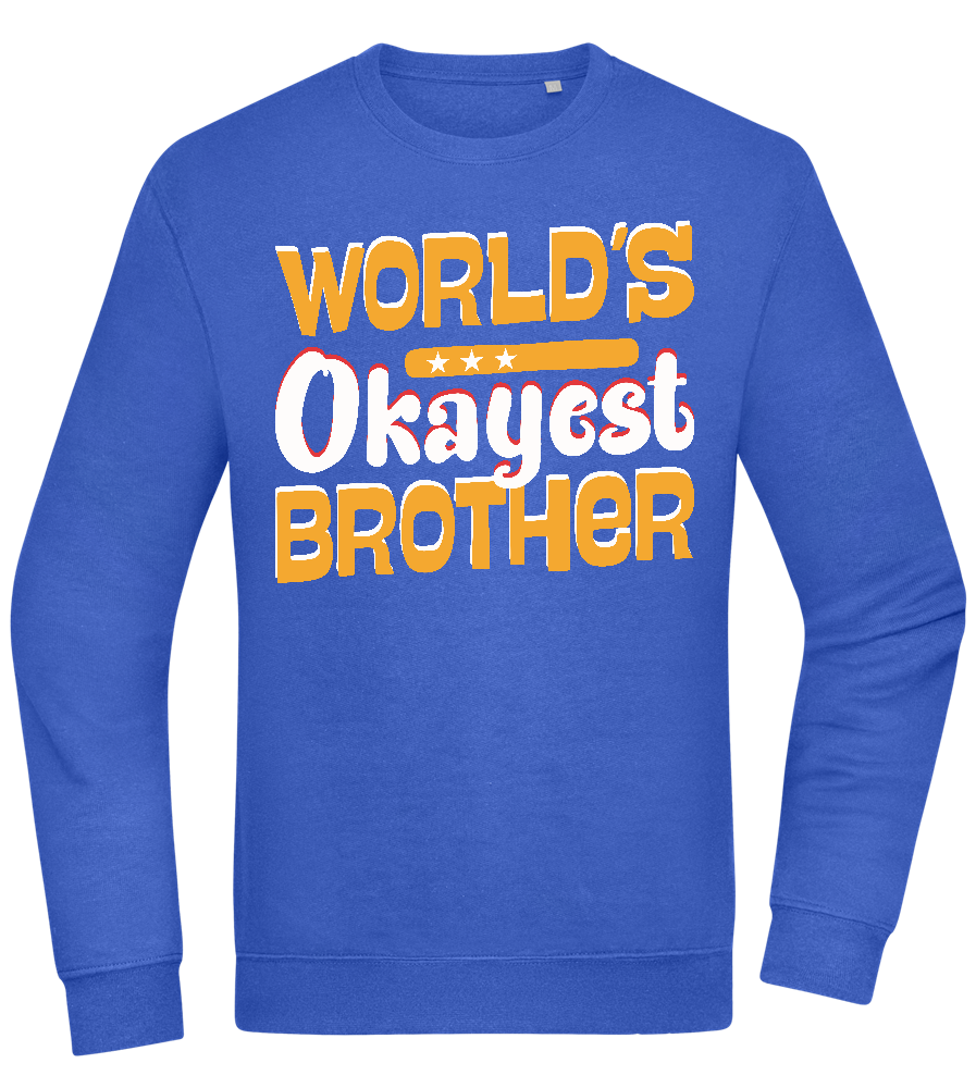 World's Okayest Brother Design - Comfort Essential Unisex Sweater_ROYAL_front