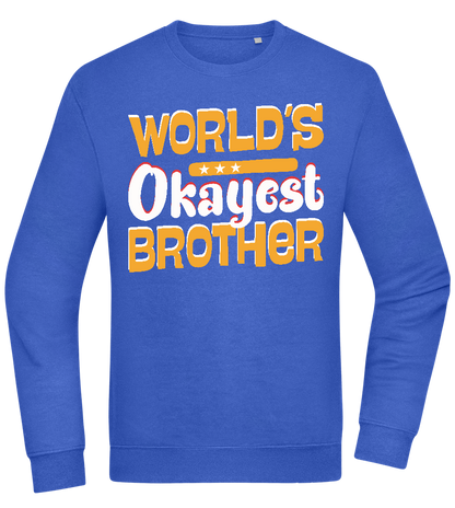 World's Okayest Brother Design - Comfort Essential Unisex Sweater_ROYAL_front