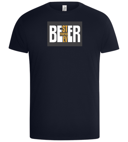 Beer Best Friend Ever Design - Basic Unisex T-Shirt_FRENCH NAVY_front