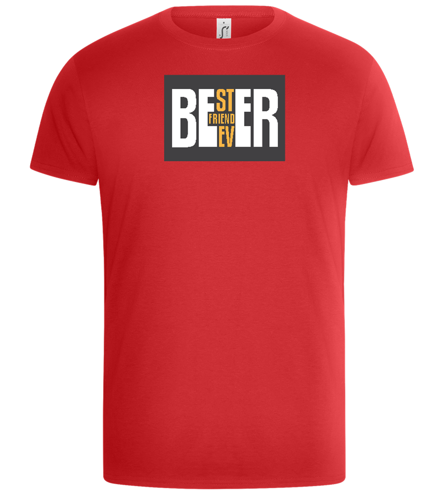 Beer Best Friend Ever Design - Basic Unisex T-Shirt_RED_front