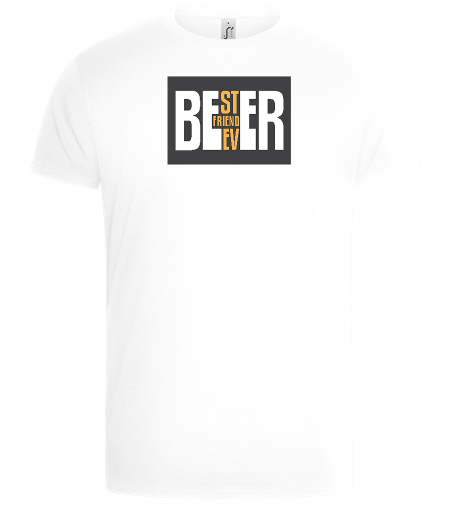 Beer Best Friend Ever Design - Basic Unisex T-Shirt_WHITE_front