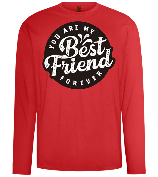 You Are My Best Friend Forever Design - Comfort men's long sleeve t-shirt_RED_front